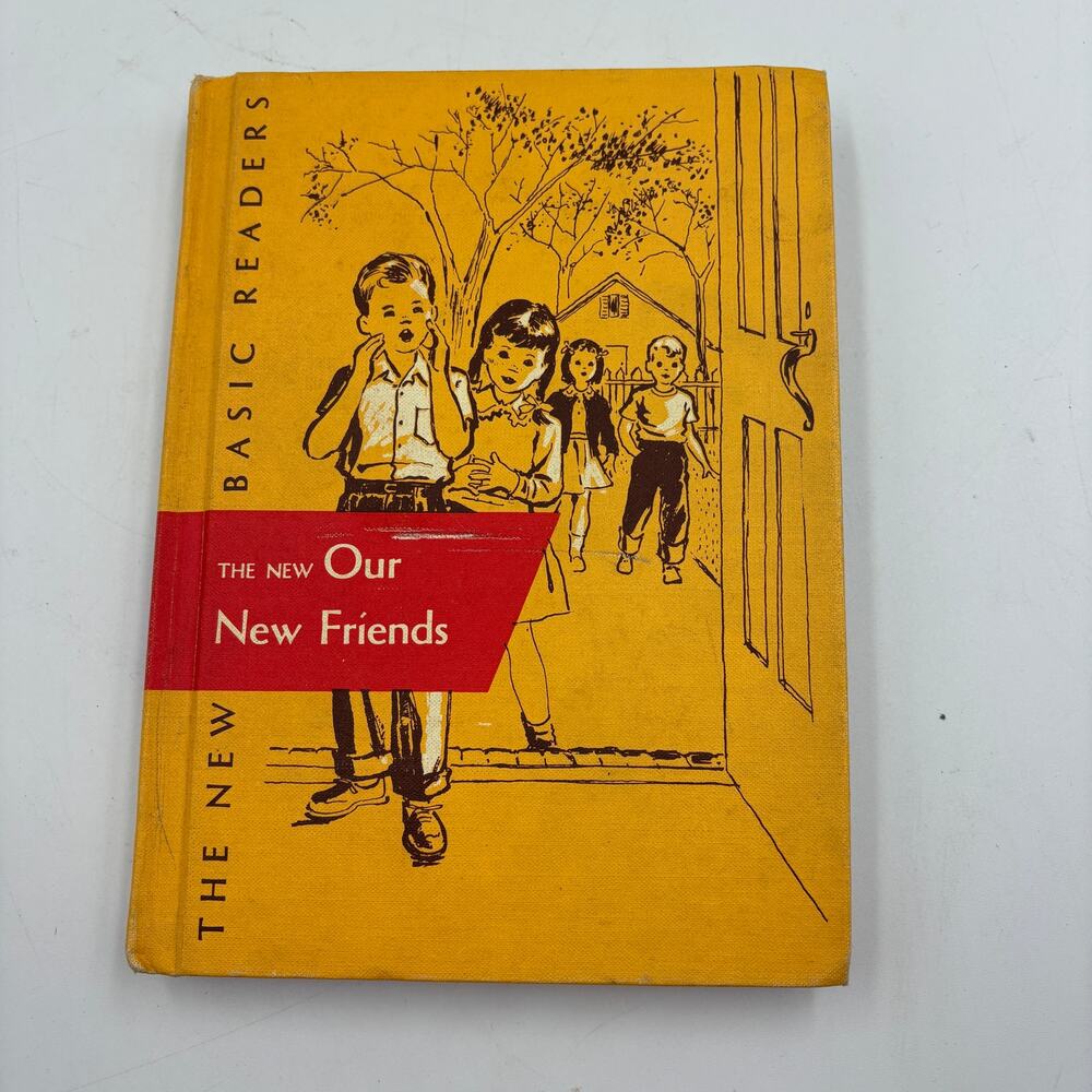 1951 The New Our New Friends Dick Jane Vintage Basic Reader Scott Foresman HC
